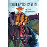 Cold Water Canyon : A Will Cannon Bounty Hunter Novel