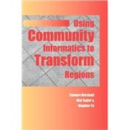 Using Community Informatics to Transform Regions