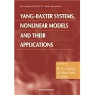 Yang-Baxter System, Nonlinear Models and Their Applications : Proceedings of the APCTP-NANKAI Symposium, Seoul, Korea, 20-23 October 1998
