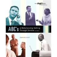 ABC's of Relationship Selling Through Service