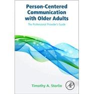 Person-centered Communication With Older Adults