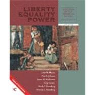 Liberty, Equality, Power A History of the American People, Volume II--Since 1863