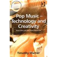 Pop Music - Technology and Creativity: Trevor Horn and the Digital Revolution