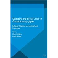 Disasters and Social Crisis in Contemporary Japan