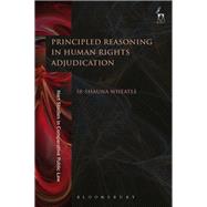 Principled Reasoning in Human Rights Adjudication
