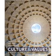 Culture and Values: A Survey of the Humanities, Volume I