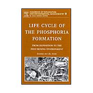 Life Cycle of the Phosphoria Formation : From Deposition to the Post-Mining Environment