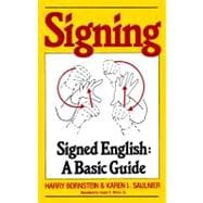 Signing Signed English: A Basic Guide