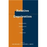 Relative Deprivation: Specification, Development, and Integration