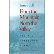 From the Mountain, from the Valley: New and Collected Poems