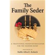 Family Seder : A Traditional Passover Haggadah for the Modern Home
