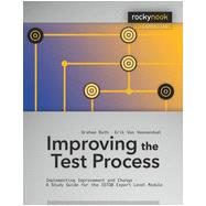 Improving the Test Process, 1st Edition