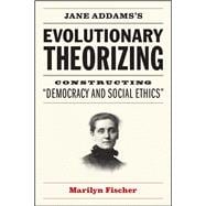 Jane Addams's Evolutionary Theorizing