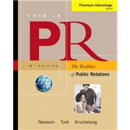 This Is PR : The Realities of Public Relations