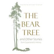 The Bear Tree and Other Stories from Cazenovia’s History