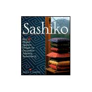 Sashiko : Easy and Elegant Designs for Decorative Machine Stitching