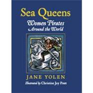 Sea Queens Woman Pirates Around the World