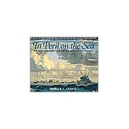 In Peril on the Sea The Royal Canadian Navy and the Battle of the Atlantic