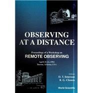 Observing at a Distance