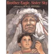 Brother Eagle, Sister Sky : A Message from Chief Seattle
