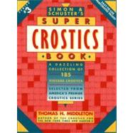Simon & Schuster's Super Crostics Book #3; A Dazzling Collection of 185 Vintage Crostics Selected from America's Premier Crostics Series