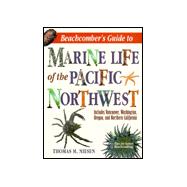 Beachcomber's Guide to Marine Life of the Pacific Northwest