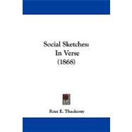 Social Sketches : In Verse (1868)