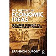 The History of Economic Ideas: Economic Thought in Contemporary Context