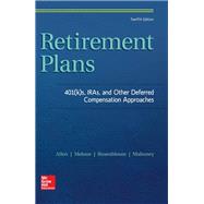 Retirement Plans: 401(k)s, IRAs, and Other Deferred Compensation Approaches