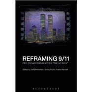 Reframing 9/11 Film, Popular Culture and the 