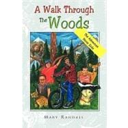 A Walk Through the Woods: The Adventure Never Ends