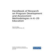 Handbook of Research on Program Development and Assessment Methodologies in K-20 Education