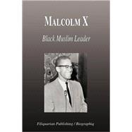 Malcolm X - Black Muslim Leader