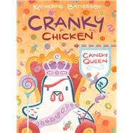 Candy Queen A Cranky Chicken Book 5