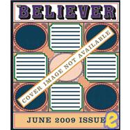 The Believer, Issue 63 June 2009