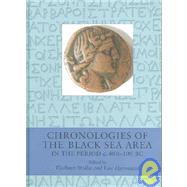 Chronologies of the Black Sea Area in the Period C 400-100 BC.