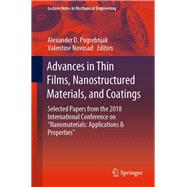 Advances in Thin Films, Nanostructured Materials, and Coatings