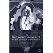 The Irish Women's Movement From Revolution to Devolution