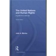 The United Nations and Human Rights: A Guide for a New Era
