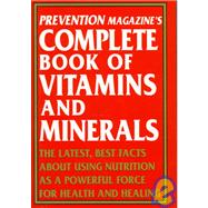 Prevention Magazine's Complete Book of Vitamins and Minerals