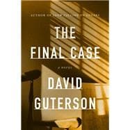 The Final Case A novel
