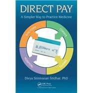 Direct Pay: A Simpler Way to Practice Medicine