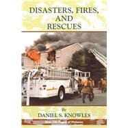 Disasters, Fires and Rescues