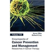 Encyclopedia of Cancer Prevention and Management: Researches in Cancer Therapy