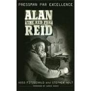 Alan 'The Red Fox' Reid Pressman Par Excellence