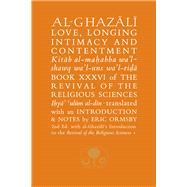 Al-ghazali on Love, Longing, Intimacy & Contentment