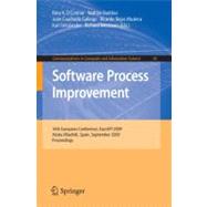 Software Process Improvement: 16th European Conference, Eurospi 2009, Alcala (Madrid), Spain, September 2-4, 2009, Proceedings,9783642041327