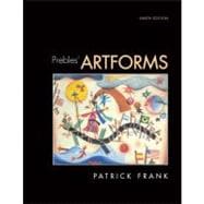 Prebles' Artforms : An Introduction to the Visual Arts