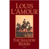 The Shadow Riders A Novel