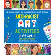 Anti-Racist Art Activities for Kids 30+ Creative Projects that Celebrate Diversity and Inspire Change